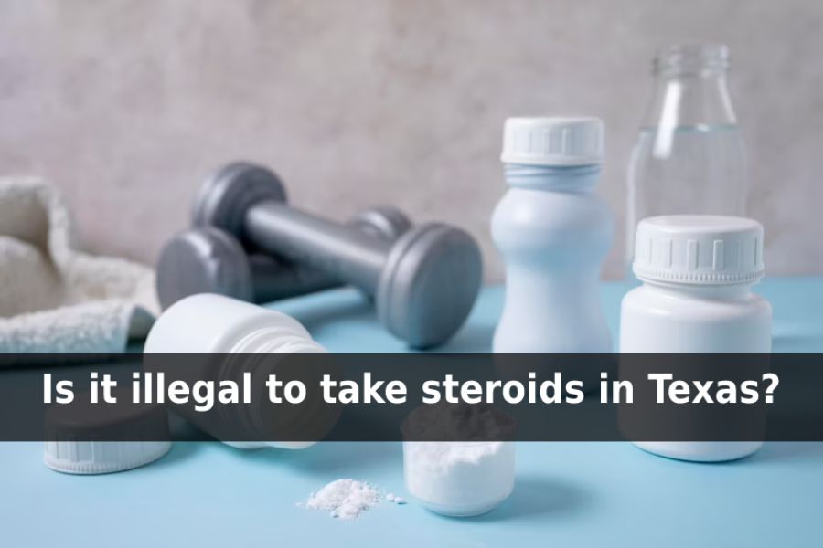 are steroids legal in texas